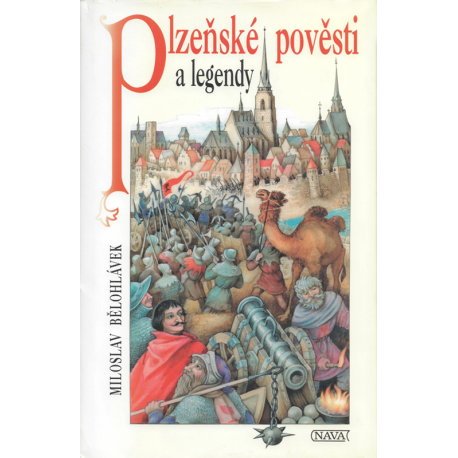 Plzeňské pověsti a legendy (BĚLOHLÁVEK, Miloslav)