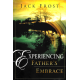 Experiencing Father's Embrace (FROST, Jack)