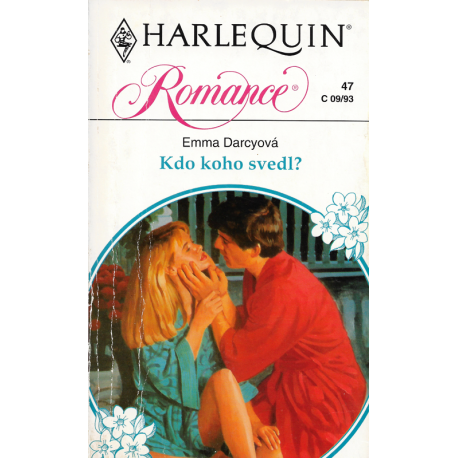 Harlequin - Romance č. 47 - Kdo koho svedl? (DARCYOVÁ, Emma)