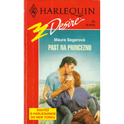 Harlequin - Desire č. 31 - Past na princeznu (SEGEROVÁ, Maura)