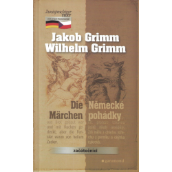 Die Märchen - Německé pohádky (GRIMM, J. a W.)