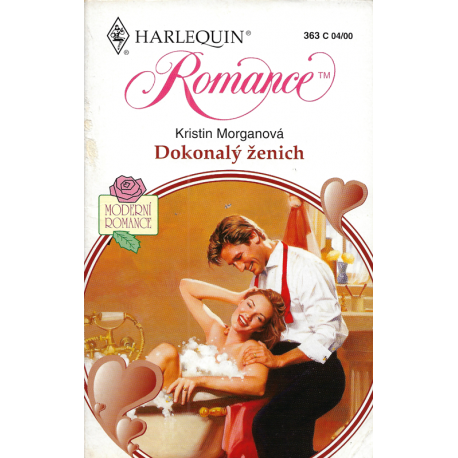 Harlequin - Romance č. 363 - Dokonalý ženich (MORGANOVÁ, Kristin)