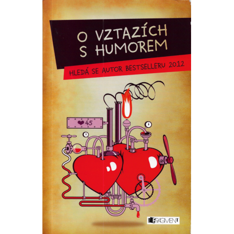 Hledá se autor bestselleru 2012 - O vztazích s humorem (kolektiv autorů)