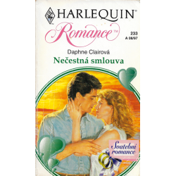 Harlequin - Romance č. 233 - Nečestná smlouva (CLAIROVÁ, Daphne)