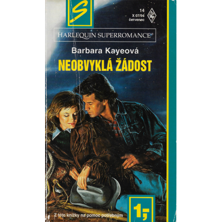Harlequin - Superromance č. 14 - Neobvyklá žádost (KAYEOVÁ, Barbara)