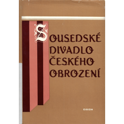 Sousedské divadlo českého obrození (SOCHOROVÁ, Ludmila)