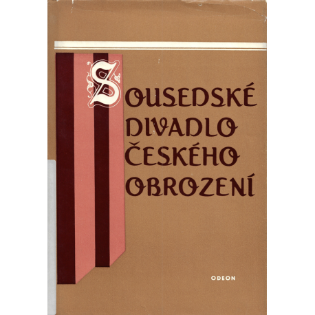 Sousedské divadlo českého obrození (SOCHOROVÁ, Ludmila)