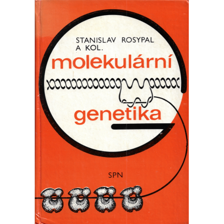 Molekulární genetika (ROSYPAL, Stanislav a kol.)