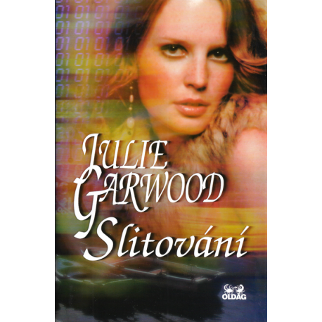 Slitování (GARWOOD, Julie)