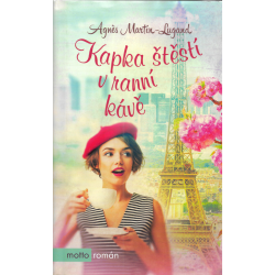 Kapka štěstí v ranní kávě (LUGAND, Martin Agnes)