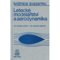 Letecké modelářství a aerodynamika (HOŘENÍ, B. – LNĚNIČKA, J.)