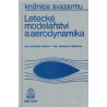 Letecké modelářství a aerodynamika (HOŘENÍ, B. – LNĚNIČKA, J.)