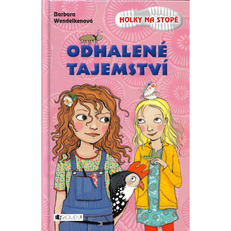 Holky na stopě - Odhalené tajemství (WENDELKENOVÁ, Barbara)
