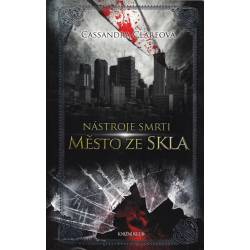 Nástroje smrti – Město ze skla (CLAREOVÁ, Cassandra)