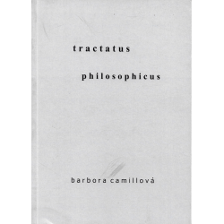 Tractatus philosophicus (CAMILLOVÁ, Barbora)