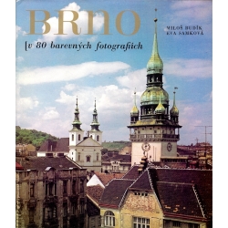Brno v 80 barevných fotografiích (Budík, M., Samková, E.)