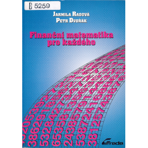 Finanční matematika pro každého (Radová, J., Dvořák, P.)
