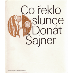 Co řeklo slunce (ŠAJNER, Donát)
