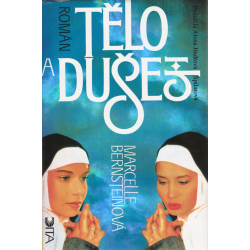 Tělo a duše (BERNSTEINOVÁ, Marcelle)