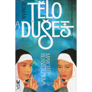 Tělo a duše (BERNSTEINOVÁ, Marcelle)
