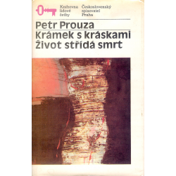 Krámek s kráskami - Život střídá smrt (Prouza, Petr)