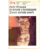 Krámek s kráskami - Život střídá smrt (Prouza, Petr)