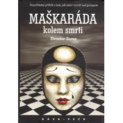 Maškaráda kolem smrti (SOROS, Tivadar)