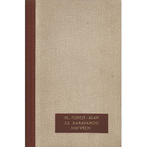 Za karavanou mrtvých (FOREJT-ALAN, Vladislav)