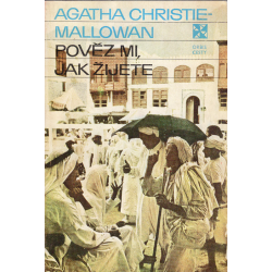 Pověz mi, jak žijete (CHRISTIEOVÁ, Agatha)