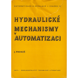 Hydraulické mechanismy v automatizaci (PROKEŠ, J.)