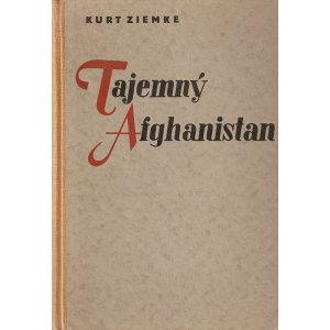Tajemný Afghanistan (ZIEMKE, Kurt)