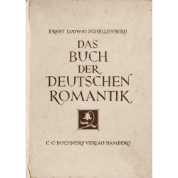 Das Buch der deutschen Romantik (SCHELLENBERG, E. L.)