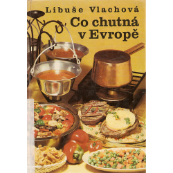 Co chutná v Evropě (VLACHOVÁ, Libuše)