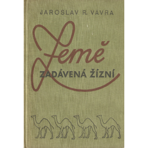 Země zadávená žízní (VÁVRA, Jaroslav R.)