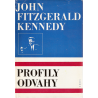 Profily odvahy (KENNEDY, John Fitzgerald) 
