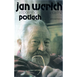 Jan Werich vzpomíná vlastně potlach (WERICH, Jan)
