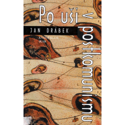 Po uši v postkomunismu (DRÁBEK, Jan)