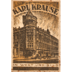 Karl Krause Aktien Gesellschaft in Wort und Bild