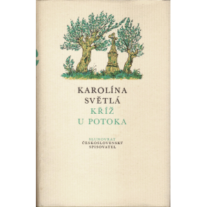 Kříž u potoka (SVĚTLÁ, Karolína)