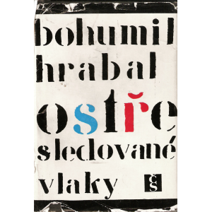 Ostře sledované vlaky (HRABAL, Bohumil)