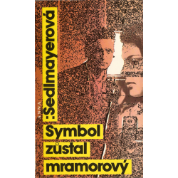 Symbol zůstal mramorový (SEDLMAYEROVÁ, Anna)