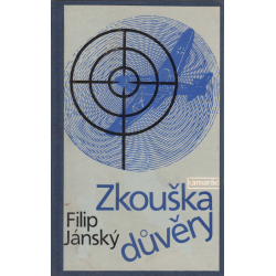 Zkouška důvěry (JÁNSKÝ, Filip)
