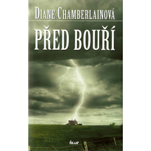 Před bouří (CHAMBERLAINOVÁ, Diane)