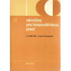 Němčina pro hospodářskou praxi 2 (KAŘÍZEK, A., KETTNEROVÁ, D.)
