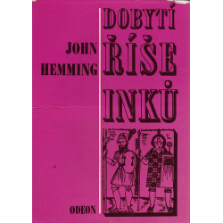 Dobytí říše Inků (HEMMING, John)
