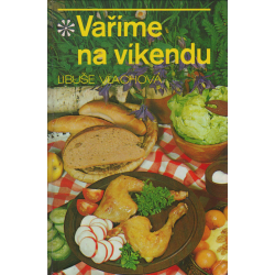 Vaříme na víkendu (VLACHOVÁ, Libuše)