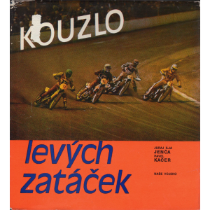 Kouzlo levých zatáček (JENČA, Juraj Ilja, KAČER, Pavel) - vadný výtisk Kouzlo levých zatáček (JENČA, Juraj Ilja, KAČER, Pavel) - vadný výtisk