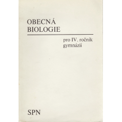 Obecná biologie pro IV. ročník gymnázií (BOHÁČ, Ivan a kolektiv)