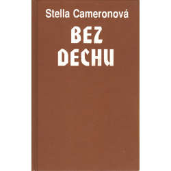 Bez dechu (CAMERONOVÁ, Stella)