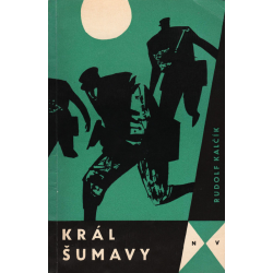 Král Šumavy (KALČÍK, Rudolf)